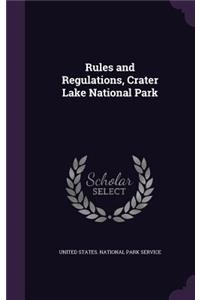 Rules and Regulations, Crater Lake National Park