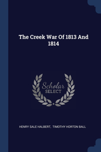 Creek War Of 1813 And 1814