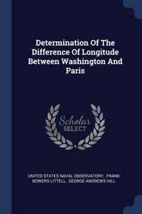 Determination Of The Difference Of Longitude Between Washington And Paris