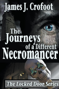 The Journeys of a Different Necromancer, Volume 1