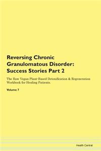 Reversing Chronic Granulomatous Disorder
