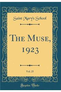 The Muse, 1923, Vol. 25 (Classic Reprint)