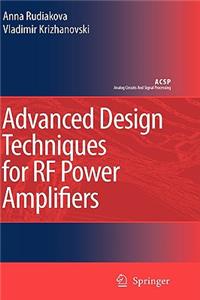 Advanced Design Techniques for RF Power Amplifiers