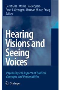 Hearing Visions and Seeing Voices