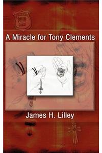 Miracle for Tony Clements