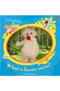 In The Night Garden: What a Funny Noise?