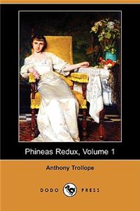 Phineas Redux, Volume 1 (Dodo Press)