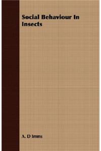 Social Behaviour in Insects