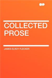 Collected Prose