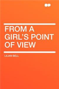 From a Girl's Point of View