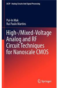 High-/Mixed-Voltage Analog and RF Circuit Techniques for Nanoscale CMOS