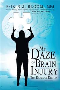 My Daze of Brain Injury