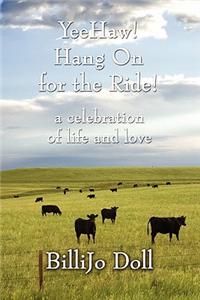 Yeehaw! Hang on for the Ride!