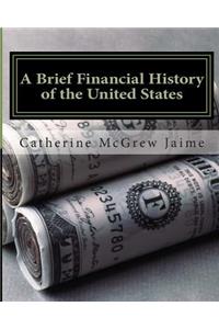 Brief Financial History of the United States