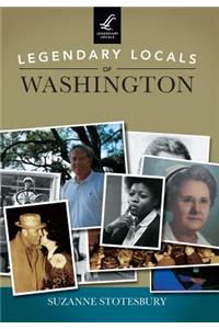 Legendary Locals of Washington