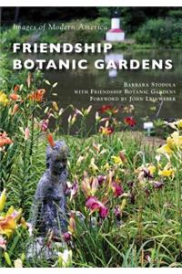 Friendship Botanic Gardens