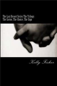 Last Resort Series The Trilogy
