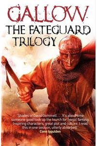 Gallow: The Fateguard Trilogy