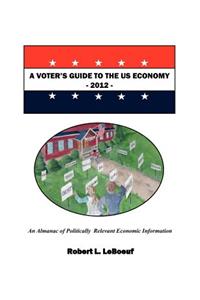 Voter's Guide to the US Economy-2012
