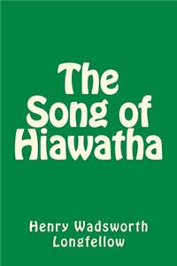 The Song of Hiawatha