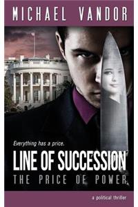 Line of Succession - The Price of Power