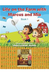 Life on the Farm with Marcus and Mia