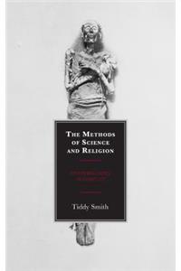 The Methods of Science and Religion