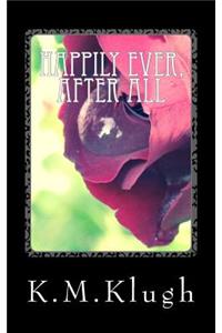 Happily Ever, After All