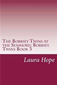 Bobbsey Twins at the Seashore