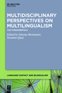 Multidisciplinary Perspectives on Multilingualism