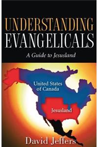 Understanding Evangelicals
