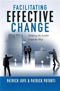 Facilitating Effective Change