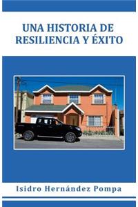 Una Historia de Resiliencia y Éxito