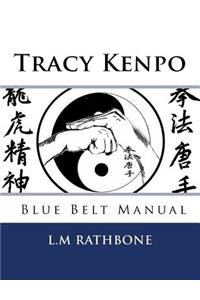 Tracy's Kenpo Karate: Blue Belt Manual