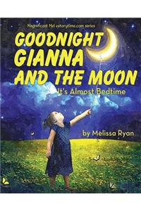 Goodnight Gianna and the Moon, It's Almost Bedtime