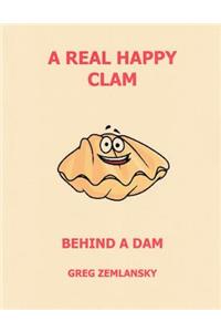 Real Happy Clam Behind A Dam
