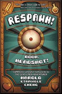 Respawn! BOOM, Headshot!