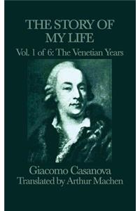 The Story of my Life Vol. 1 The Venetian Years