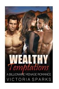 Wealthy Temptations