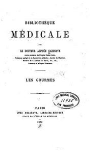 Bibliothèque médicale par le Docteur Alphée Cazenave. Les Gourmes