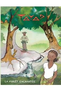 Tayap, la forêt enchantée