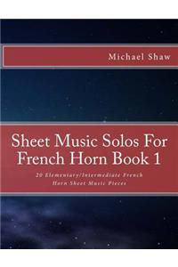 Sheet Music Solos For French Horn Book 1