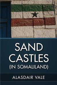 Sand Castles (in Somaliland)