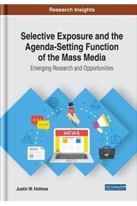 Selective Exposure and the Agenda-Setting Function of the Mass Media