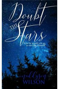 Doubt The Stars