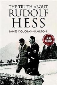 Truth about Rudolf Hess