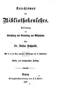 Katechismus der bibliothekenlehre