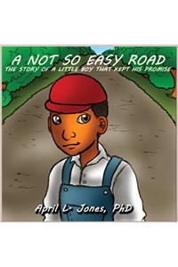 A Not So Easy Road