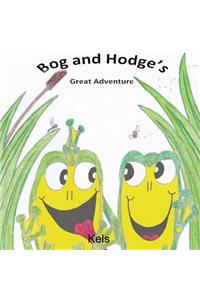 Bog and Hodge's Great Adventure