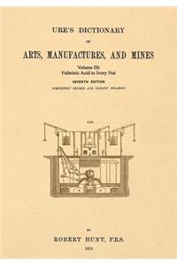 Ure's Dictionary of Arts, Manufactures and Mines; Volume IIb